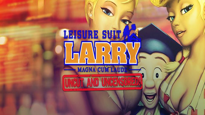 Leisure Suit Larry: Magna Cum Laude: Uncut and Uncensored!