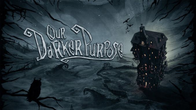 Our Darker Purpose